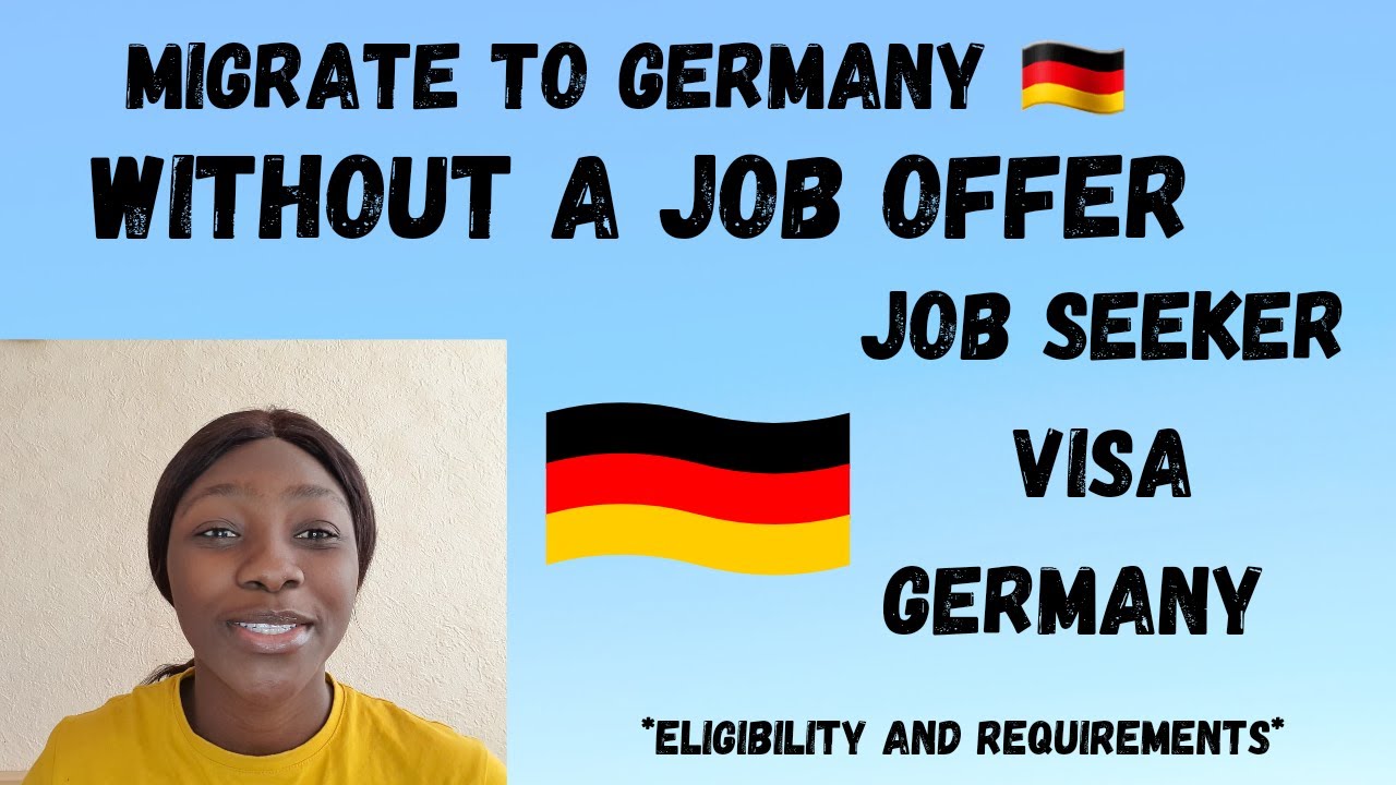 MIGRATE TO GERMANY ON THE JOB SEEKER VISA IN 2022