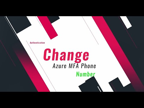 Learn How to Change Azure Authentication Phone Number from MyApps Portal using End User Access