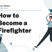 How to Become a Firefighter – Career Sidekick