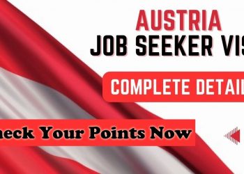 Austria Job Seeker Visa Requirements – Minimum 70 Points Required