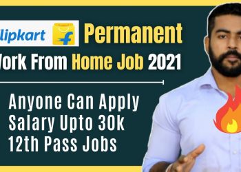 Direct Flipkart Jobs for Students | Salary Upto 30k | Permanent Work From Home Job | 12th Pass Jobs