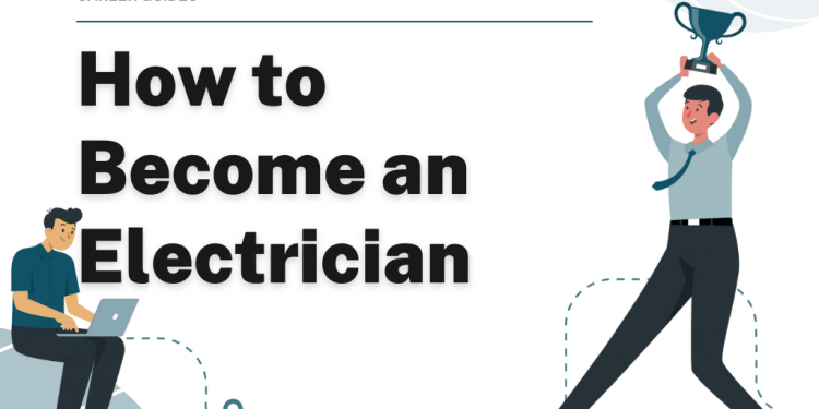 How to Become an Electrician – Career Sidekick