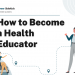 How to Become a Health Educator – Career Sidekick