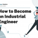 How to Become an Industrial Engineer – Career Sidekick