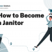 How to Become a Janitor – Career Sidekick
