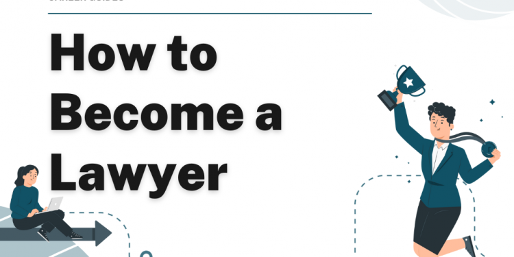 How to Become a Lawyer – Career Sidekick