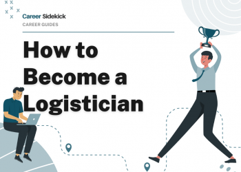 How to Become a Logistician – Career Sidekick