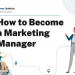 How to Become a Marketing Manager – Career Sidekick