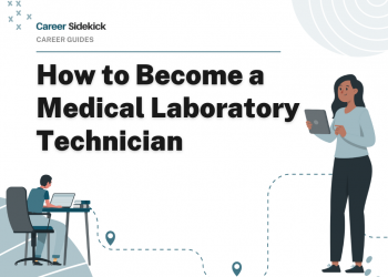 How to Become a Medical Laboratory Technician – Career Sidekick