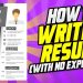 HOW TO WRITE a RESUME with NO EXPERIENCE! (DOWNLOAD The 5-minute RESUME template!)