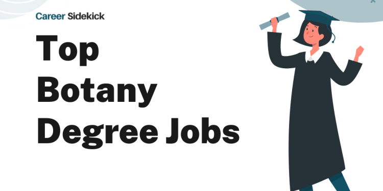 Top 15 Botany Degree Jobs – Career Sidekick