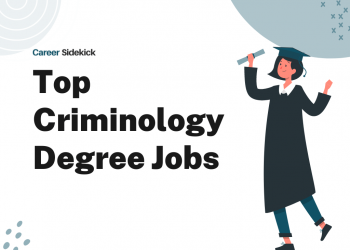 Top 15 Criminology Degree Jobs – Career Sidekick