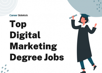 Top 15 Digital Marketing Degree Jobs – Career Sidekick