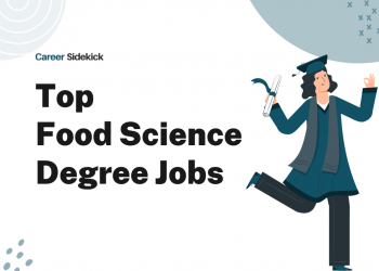 Top 15 Food Science Degree Jobs – Career Sidekick