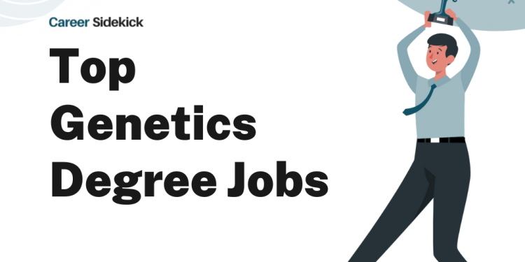 Top 15 Genetic Degree Job – Career Sidekick