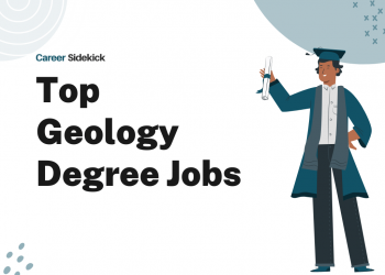 Top 15 Geology Degree Jobs – Career Sidekick