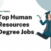 Top 15 Human Resource Degree Jobs – Career Sidekick