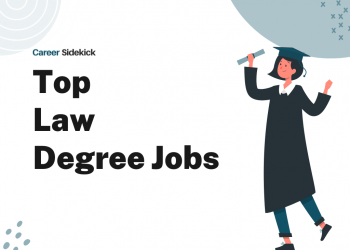 Top 15 Law Degree Jobs – Career Sidekick