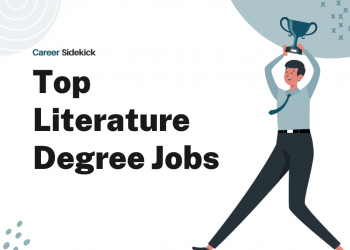 Top 15 Literature Degree Jobs – Career Sidekick