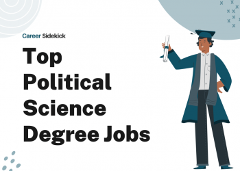 Top 15 Political Science Degree Jobs – Career Sidekick