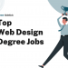 Top 15 Web Design Degree Jobs – Career Sidekick