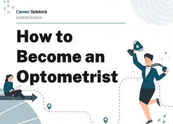 How to Become an Optometrist – Career Sidekick