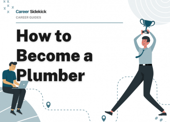How to Become a Plumber – Career Sidekick