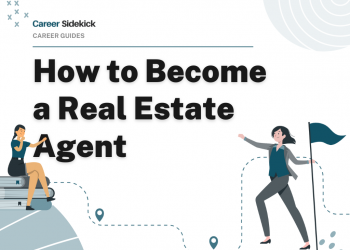 How to Become a Real Estate Agent – Career Sidekick