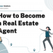 How to Become a Real Estate Agent – Career Sidekick