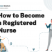 How to Become a Registered Nurse – Career Sidekick