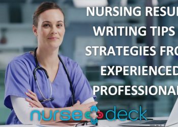 NURSING RESUME WRITING TIPS & STRATEGIES FROM EXPERIENCED PROFESSIONALS