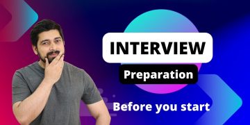 Before you start for interview preparation