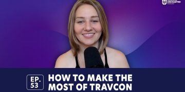 How to Make the Most of TravCon  | Bonus Episode