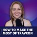 How to Make the Most of TravCon  | Bonus Episode