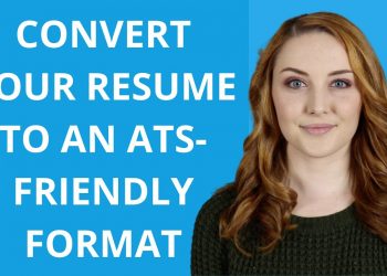 How to Convert Your Resume to an ATS-Friendly Format