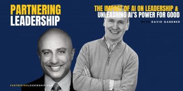 The Impact of AI on Leadership & Unleashing AI’s Power for Good