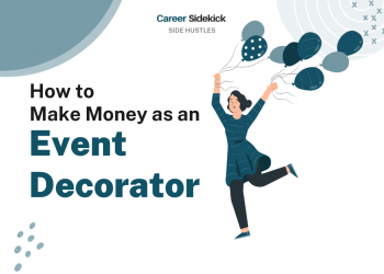 How to Make Money as an Event Decorator – Career Sidekick