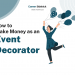 How to Make Money as an Event Decorator – Career Sidekick