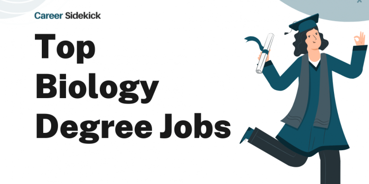 Top 15 Biology Degree Jobs – Career Sidekick