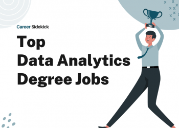 Top 15 Data Analytics Degree Jobs – Career Sidekick