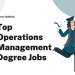 Top 15 Operations Management Degree Jobs – Career Sidekick
