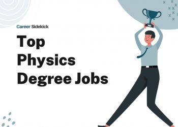 Top 17 Physics Degree Jobs – Career Sidekick