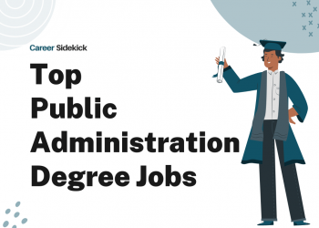 Top 15 Public Administration Degree Jobs – Career Sidekick