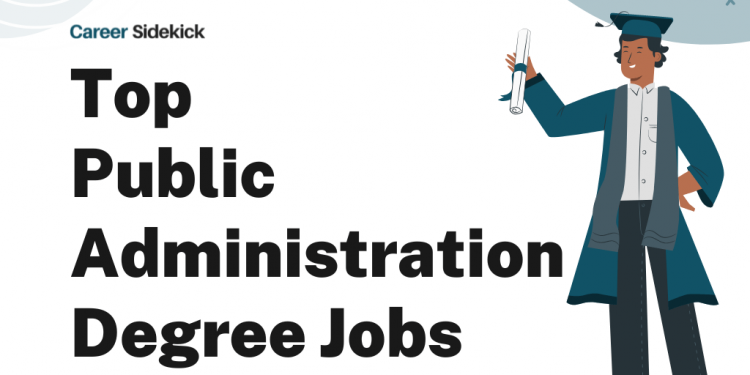 Top 15 Public Administration Degree Jobs – Career Sidekick