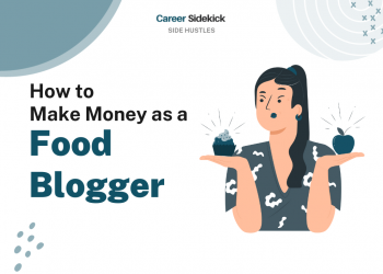 How to Start a Food Blog and Make Extra Income – Career Sidekick