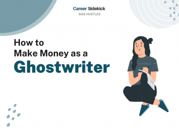How to Make Money Ghostwriting – Career Sidekick