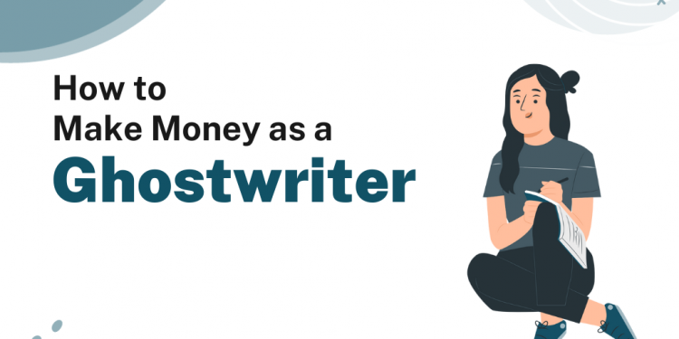 How to Make Money Ghostwriting – Career Sidekick