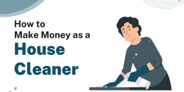 How to Make Money as a House Cleaner – Career Sidekick