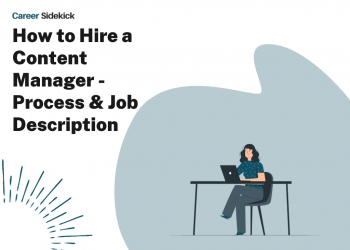 Hiring a Content Manager: Job Description Template