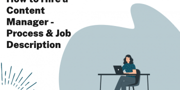 Hiring a Content Manager: Job Description Template